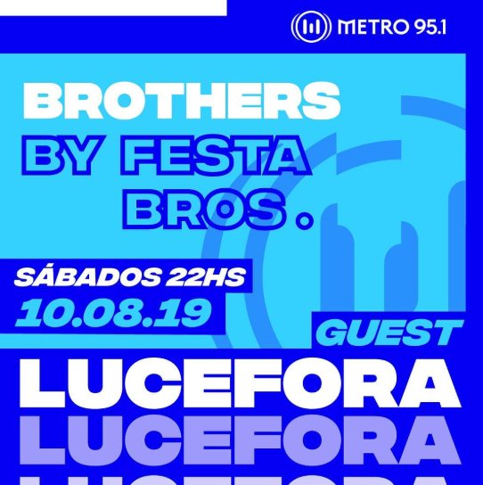 Flyer Metro 95.1 con LUCEFORA invitado